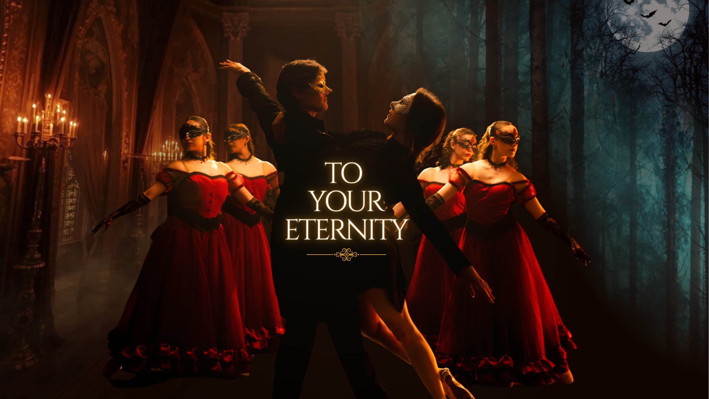 TO YOUR ETERNITY - The Ballet