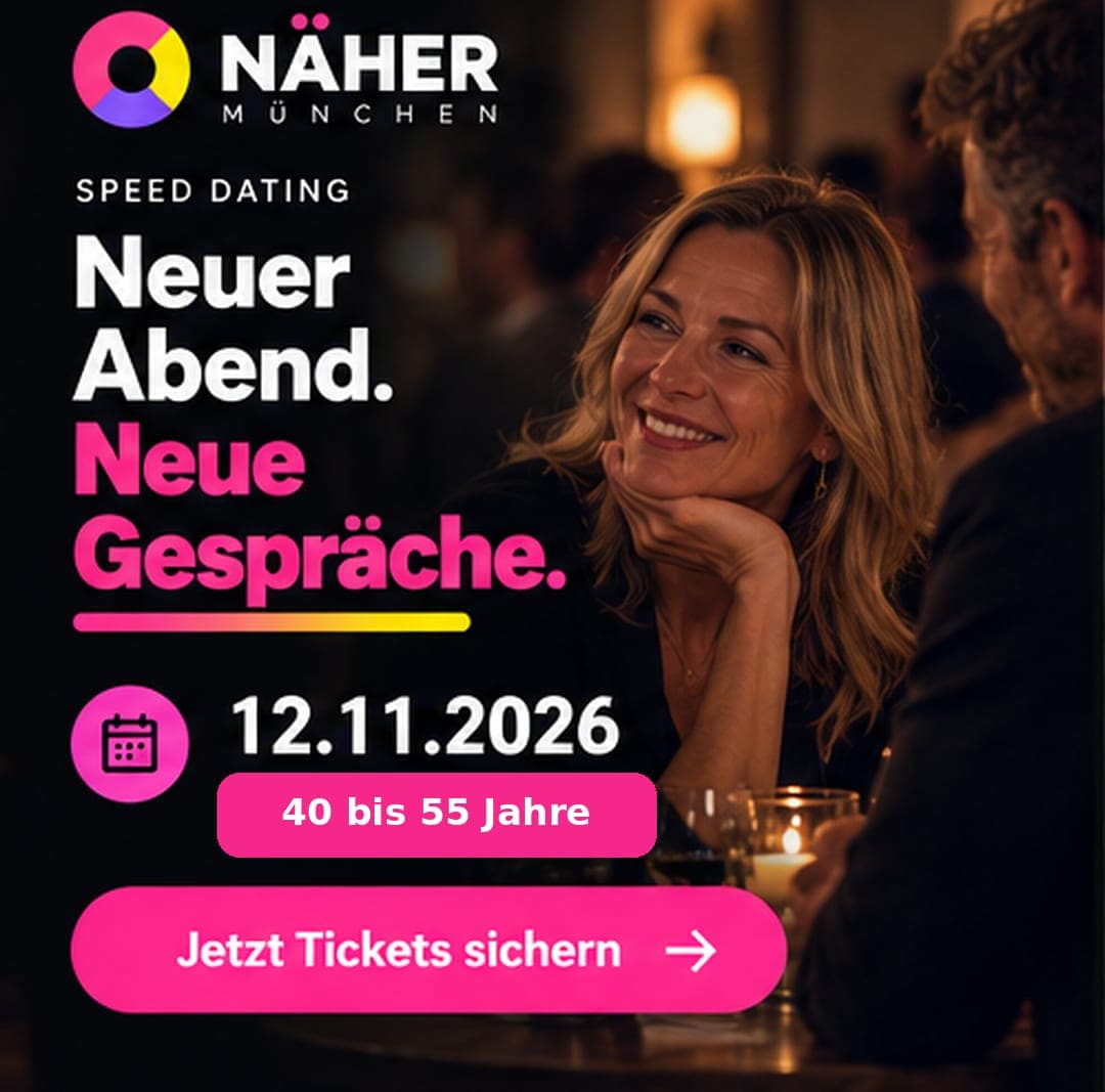 Speed Dating München – 40–55 Jahre – 12.11.2026 – NÄHER